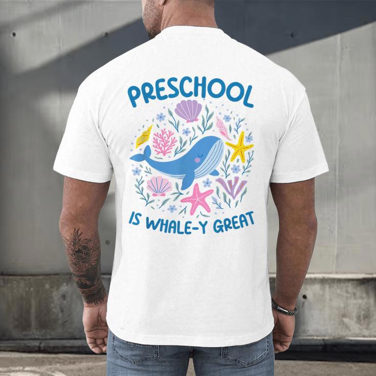 Preschool Is Whale-y Great Preschool Teacher Men's Back Print T-Shirt, gift for family, gift for coworker Preschool Is Whale-y Great Preschool Teacher Men's Back Print T-Shirt, gift for family, gift for coworker