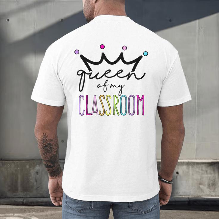Queen Of My Classroom Colorful Teacher For Men Women Men's Back Print T-Shirt, gift for family, gift for coworker Queen Of My Classroom Colorful Teacher For Men Women Men's Back Print T-Shirt, gift for family, gift for coworker