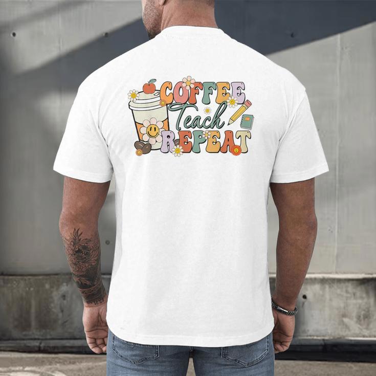 Retro Grovvy Coffee Teach Repeat Teacher Men's Back Print T-Shirt, gift for family, gift for coworker Retro Grovvy Coffee Teach Repeat Teacher Men's Back Print T-Shirt, gift for family, gift for coworker