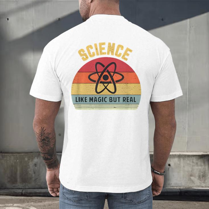 Science Like Magic But Real Science Teacher Graphics Geek Men's Back Print T-Shirt, gift for family, gift for coworker