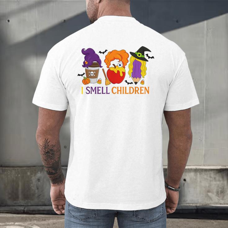 I Smell Children Witch Teacher Halloween Trick Or Teach Men's Back Print T-Shirt, gift for family, gift for coworker I Smell Children Witch Teacher Halloween Trick Or Teach Men's Back Print T-Shirt, gift for family, gift for coworker