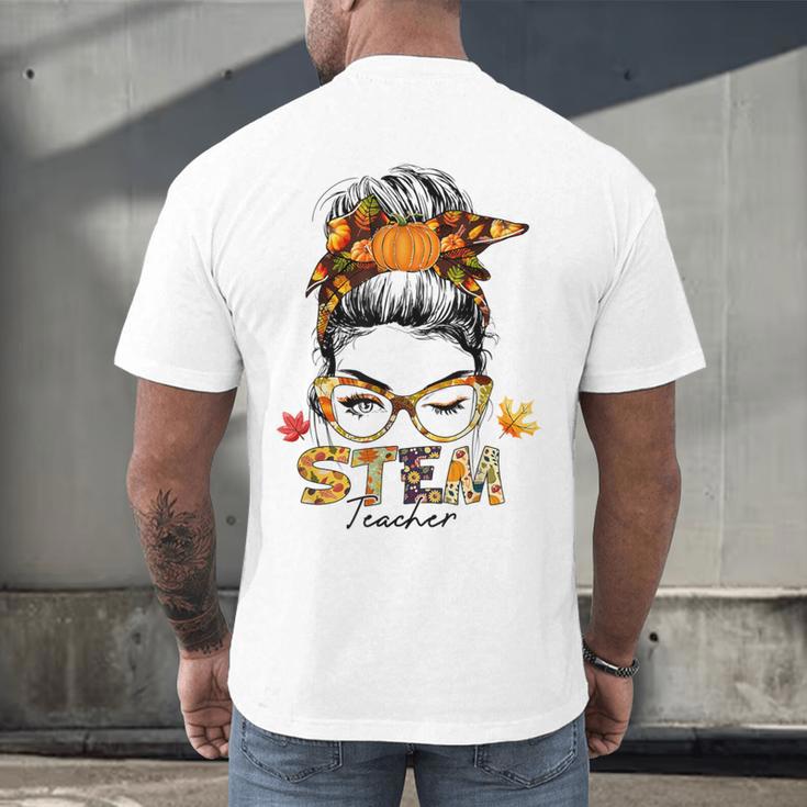 STEM Teacher Messy Bun Fall Vibes Autumn Thanksgiving Men Women Men's Back Print T-Shirt, gift for family, gift for coworker STEM Teacher Messy Bun Fall Vibes Autumn Thanksgiving Men Women Men's Back Print T-Shirt, gift for family, gift for coworker