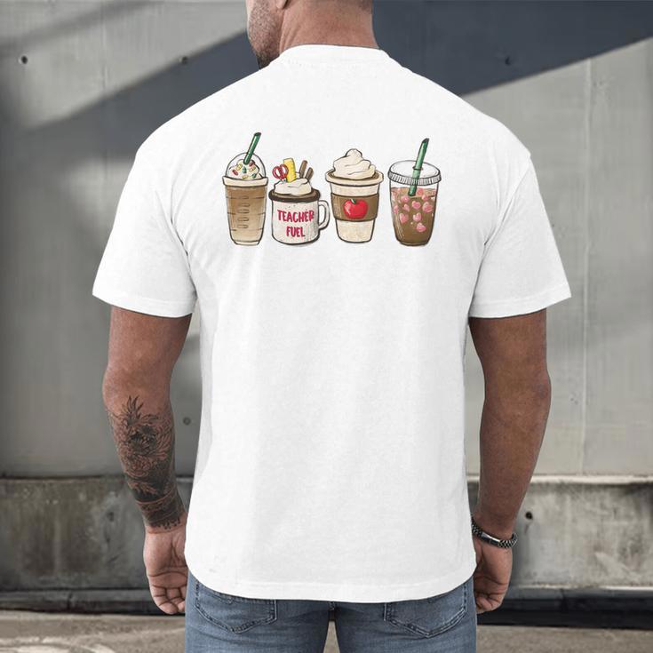 Teacher Fuel Coffee Teacher Mug Latte Iced Coffee Fall Men's Back Print T-Shirt, gift for family, gift for coworker Teacher Fuel Coffee Teacher Mug Latte Iced Coffee Fall Men's Back Print T-Shirt, gift for family, gift for coworker