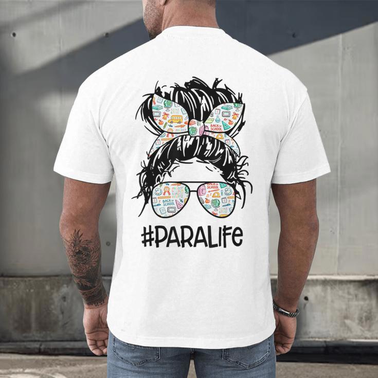 Teacher Para Life Tee Paraprofessional Cute Messy Bun Men's Back Print T-Shirt, gift for family, gift for coworker