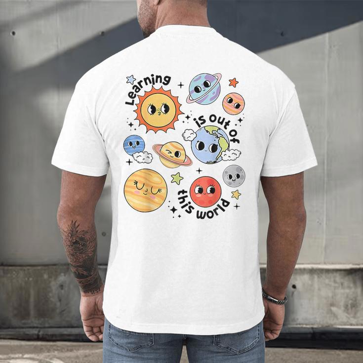 Teacher Space Science Learning Is Out Of World Solar System Men's Back Print T-Shirt, gift for family, gift for coworker Teacher Space Science Learning Is Out Of World Solar System Men's Back Print T-Shirt, gift for family, gift for coworker