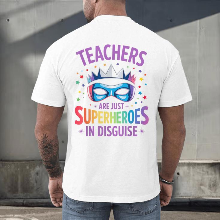 Teachers Are Just Superheroes In Disguise Back To School Men's Back Print T-Shirt, gift for family, gift for coworker Teachers Are Just Superheroes In Disguise Back To School Men's Back Print T-Shirt, gift for family, gift for coworker