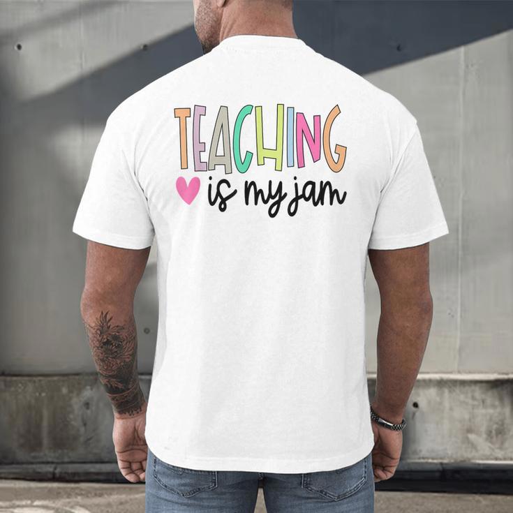 Teaching Is My Jam For Women Teacher Cute Teachers Outfit Men's Back Print T-Shirt, gift for family, gift for coworker Teaching Is My Jam For Women Teacher Cute Teachers Outfit Men's Back Print T-Shirt, gift for family, gift for coworker