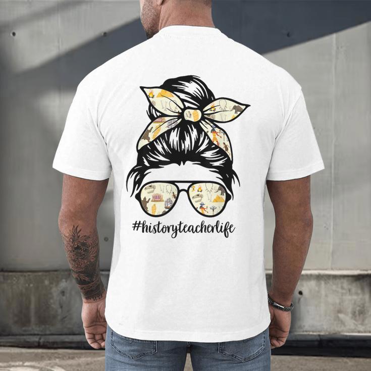 History Teacher Messy Bun Life Hair Glasses Men's Back Print T-Shirt, gift for family, gift for coworker History Teacher Messy Bun Life Hair Glasses Men's Back Print T-Shirt, gift for family, gift for coworker