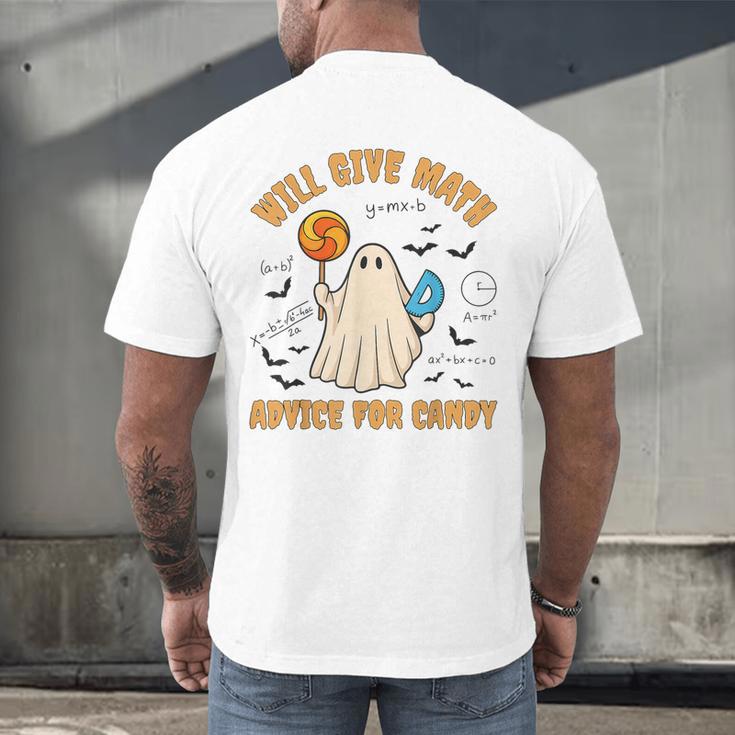 Will Give Math Advice For Candy Math Ghost Teacher Halloween Men's Back Print T-Shirt, gift for family, gift for coworker Will Give Math Advice For Candy Math Ghost Teacher Halloween Men's Back Print T-Shirt, gift for family, gift for coworker