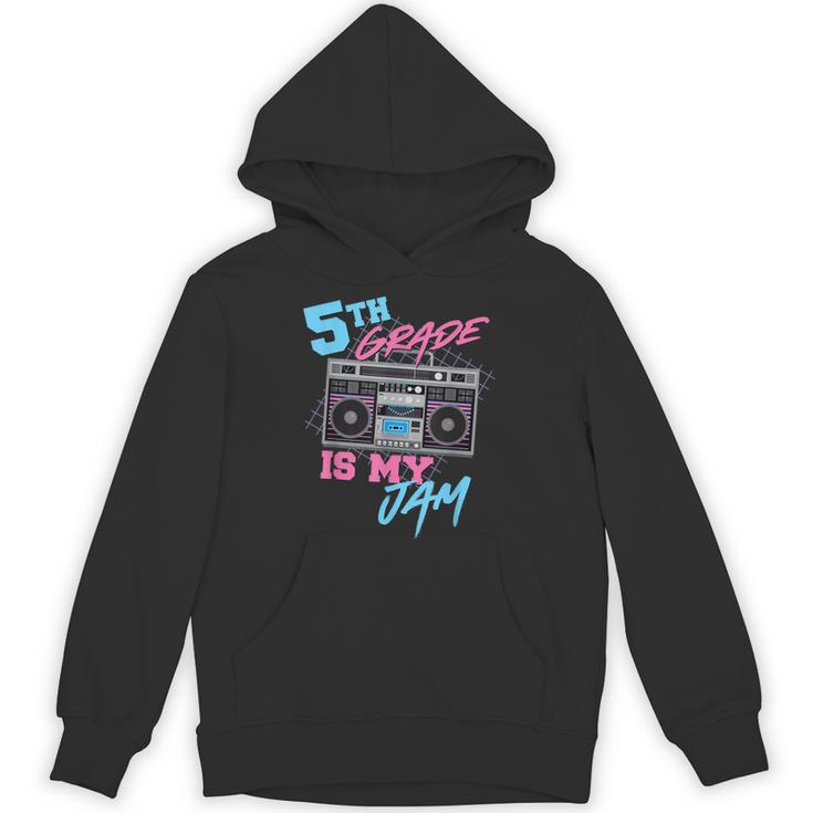 5th Grade Is My Jam Vintage 80s Boombox Teacher Student Unisex Hoodie