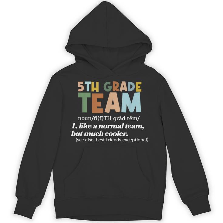 5TH Grade Team Teacher Like A Normal Team Fifth Grade Unisex Hoodie