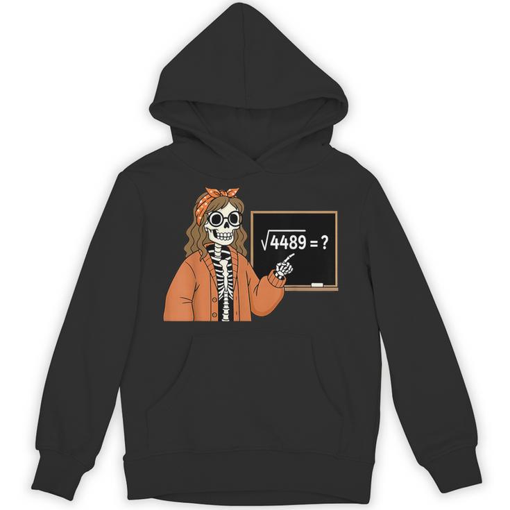 67 Math Teacher Skeleton Halloween Root 4489 Messy Bun Women Unisex Hoodie