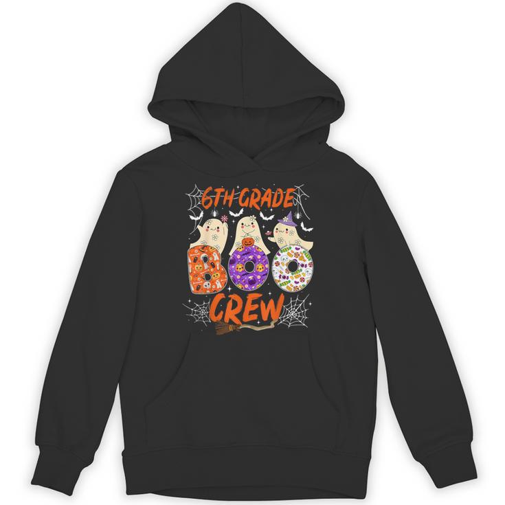 6th Grade Boo Crew Sixth Grade Halloween Teacher Kid Unisex Hoodie