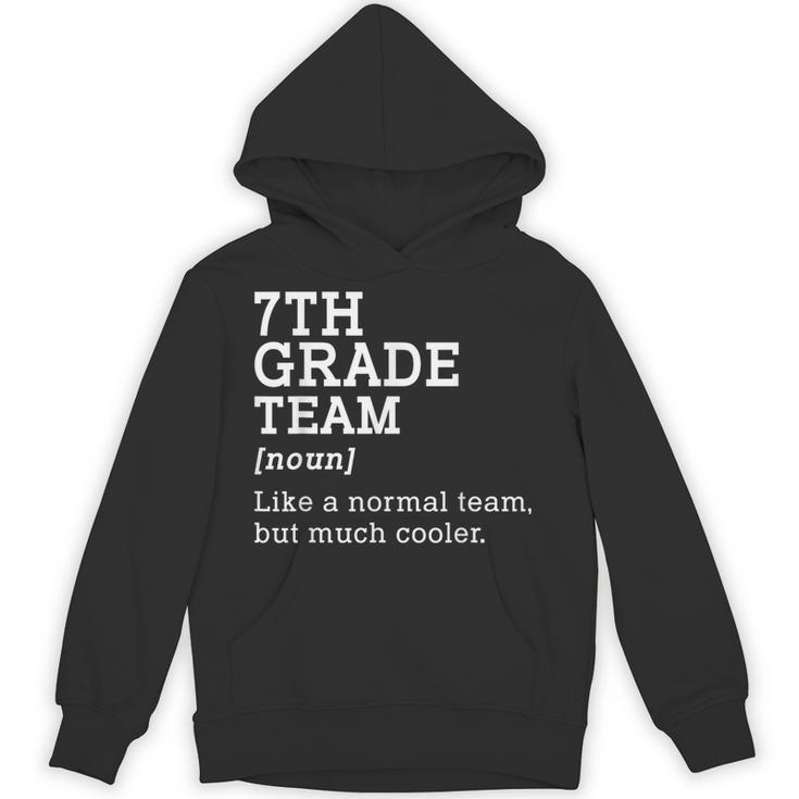 7th Grade Team Back To School Teacher Seventh Grade Team Unisex Hoodie