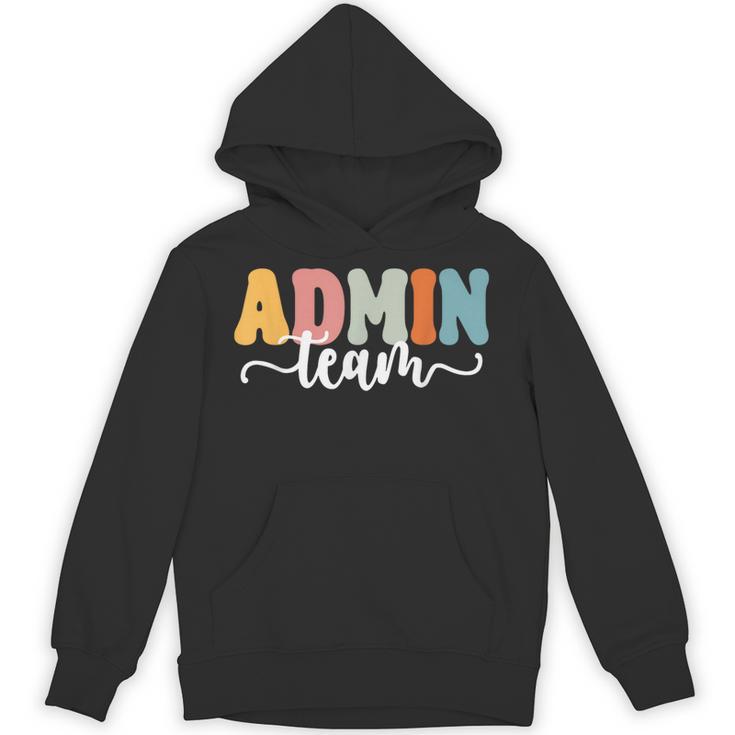 Admin Team Back To School Teachers Students Admin Squad Unisex Hoodie