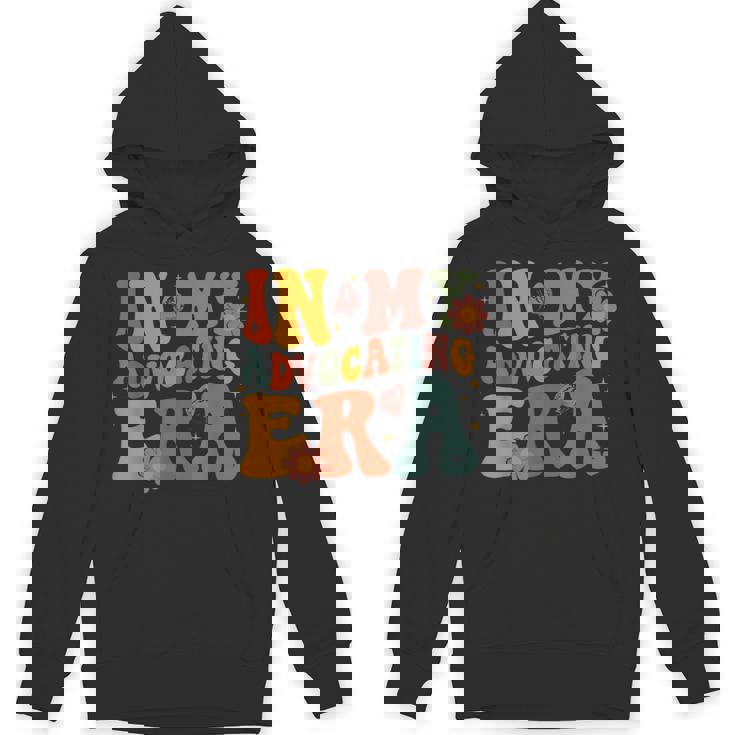 In My Advocating Era Advocate Autism Awareness Sped Teacher Men Women Kids Unisex Hoodie