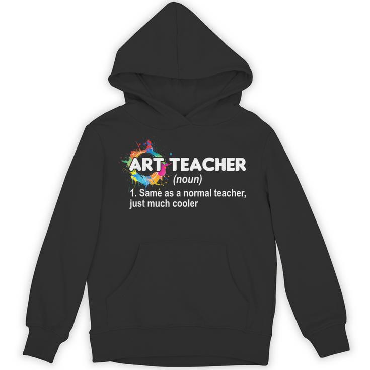Art Teacher Definition Arts Artist Artistic Graphic For Men Women Girls Kids Unisex Hoodie
