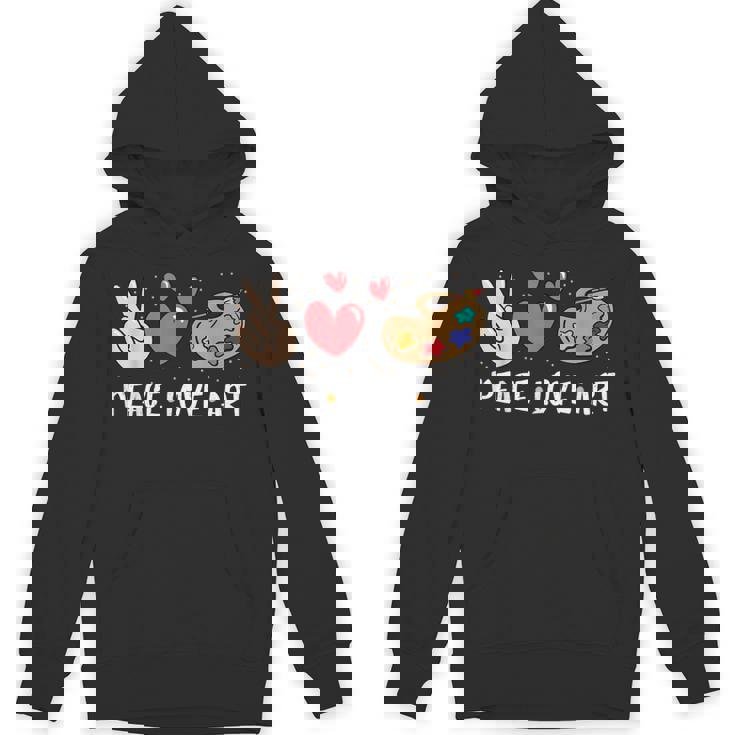 Art Teacher Peace Love Art For Artists And Painters Unisex Hoodie