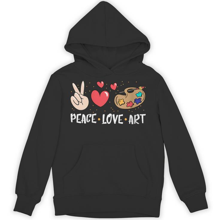 Art Teacher Peace Love Art For Artists And Painters Unisex Hoodie