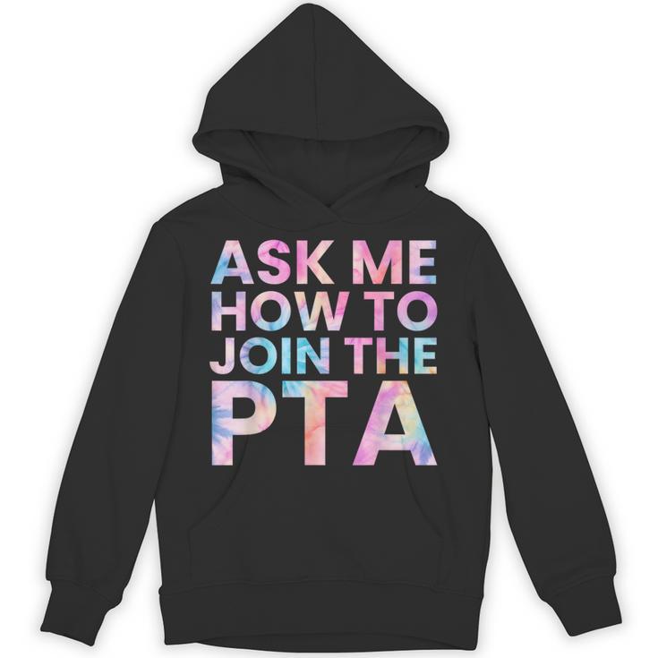 Ask Me How To Join PTA Crew Parent Teacher Matching School Unisex Hoodie