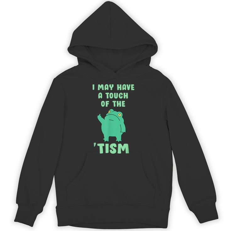 Autism Awareness Neurodiversity Teacher Frog I May Have A Touch Of The Tism Neurodivergent Small Unisex Hoodie