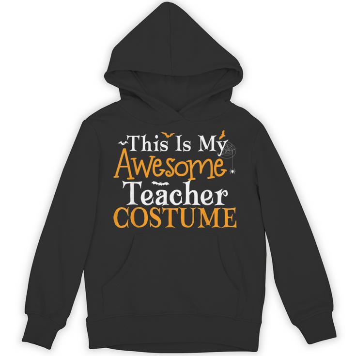 This Is My Awesome Teacher Costume Halloween Party Matching Unisex Hoodie