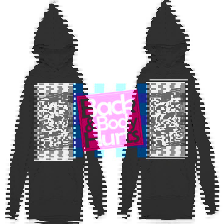Back & Body Hurts シャツ 面白いギフト 背中とボディ パーカー