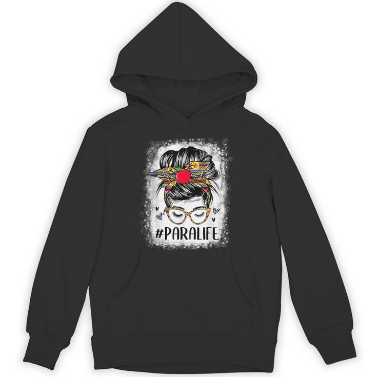 Bleached Teacher Para Life Paraprofessional Cute Messy Bun For Men Women Girls Kids Unisex Hoodie