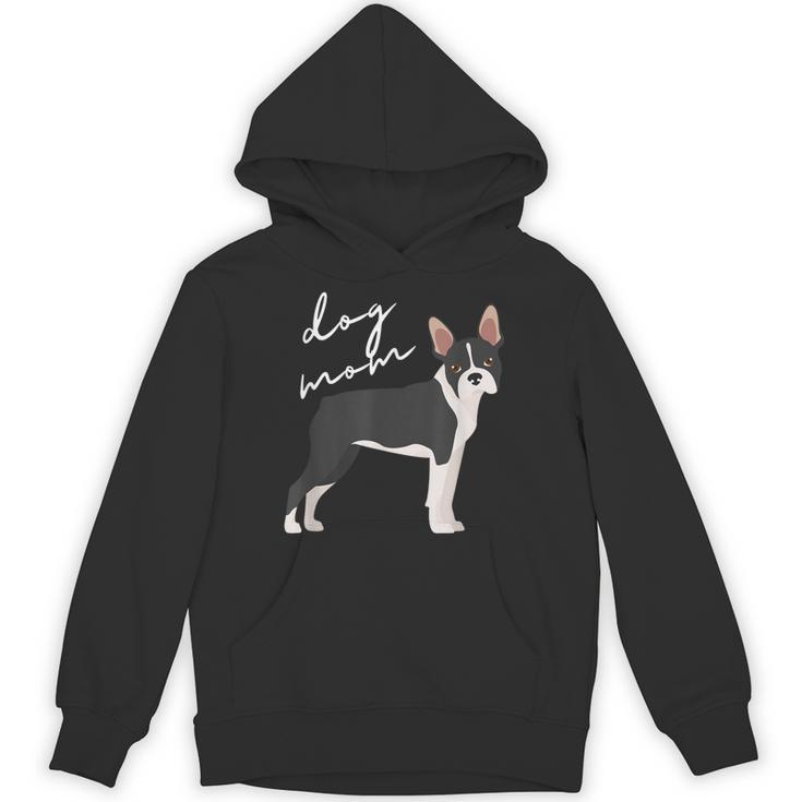 Boston Terrier Dog Mom Woman Women Unisex Hoodie