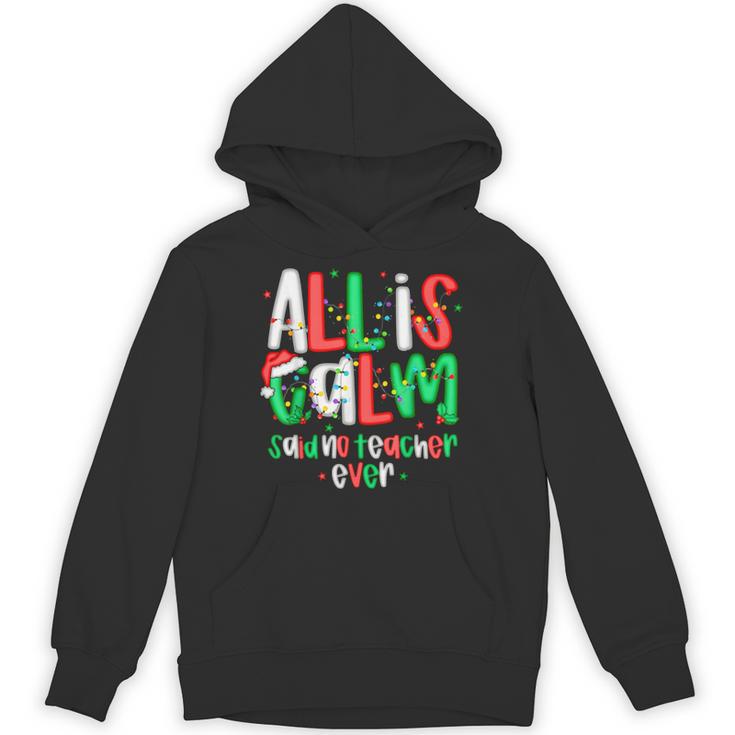 All Calm Said No Teacher Teacher Christmas Lights Unisex Hoodie