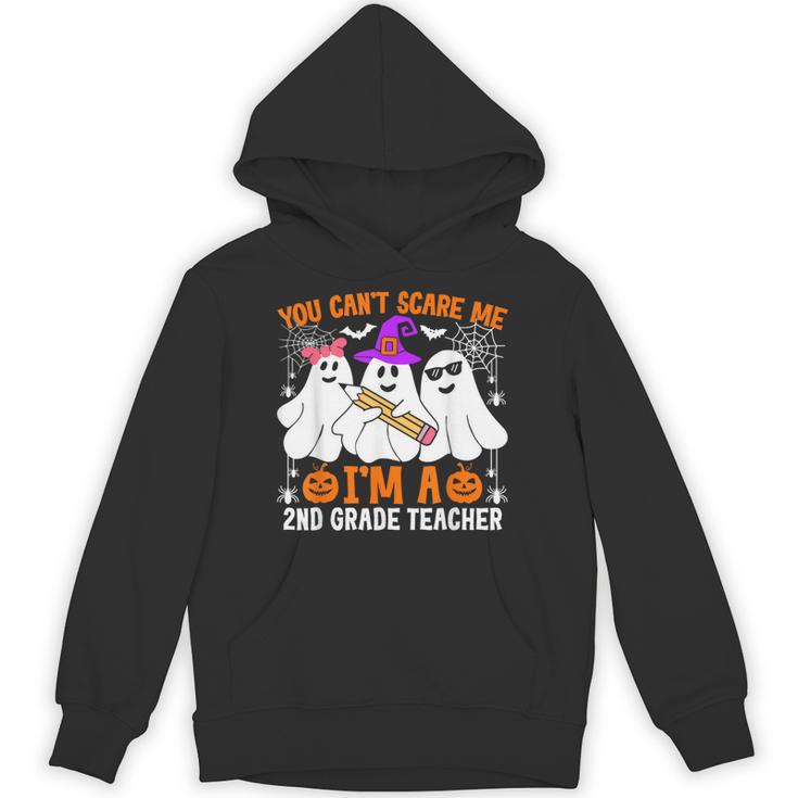 You Can't Scare Me I'm A 2nd Grade Teacher Halloween Unisex Hoodie