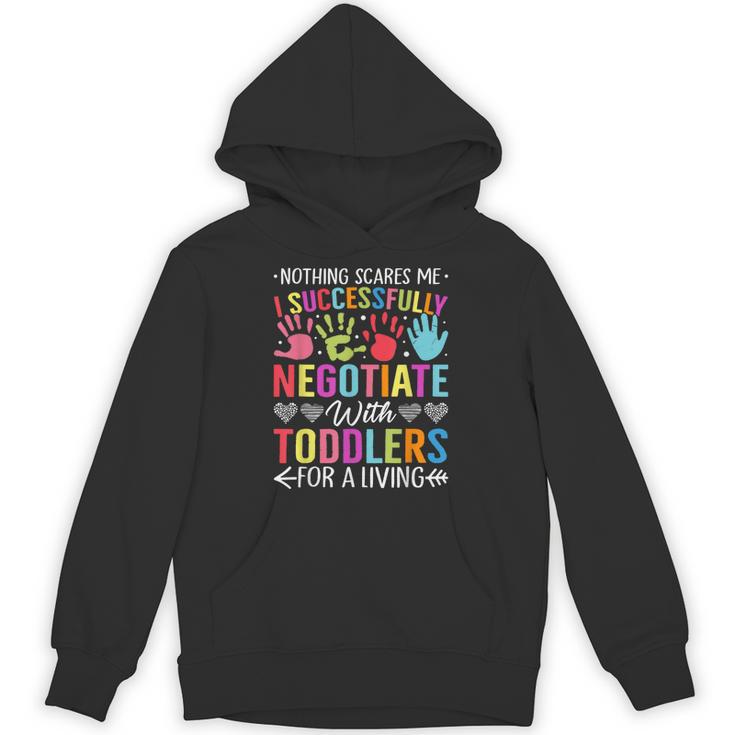 Childcare Teacher Negotiate With Toddlers Daycare Provider Men Women Girls Kids Unisex Hoodie