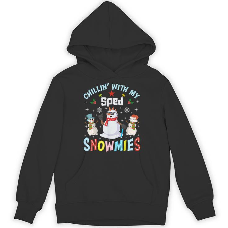Chillin With My Sped Snowmies Teacher Student Christmas Unisex Hoodie