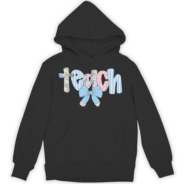 Coquette Bow Teach Teacher Happy First Day Back To School Unisex Hoodie