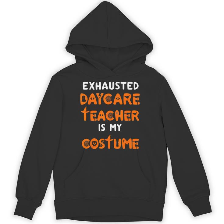 Daycare Teacher Halloween Costume Tired Day Care Shirt Unisex Hoodie