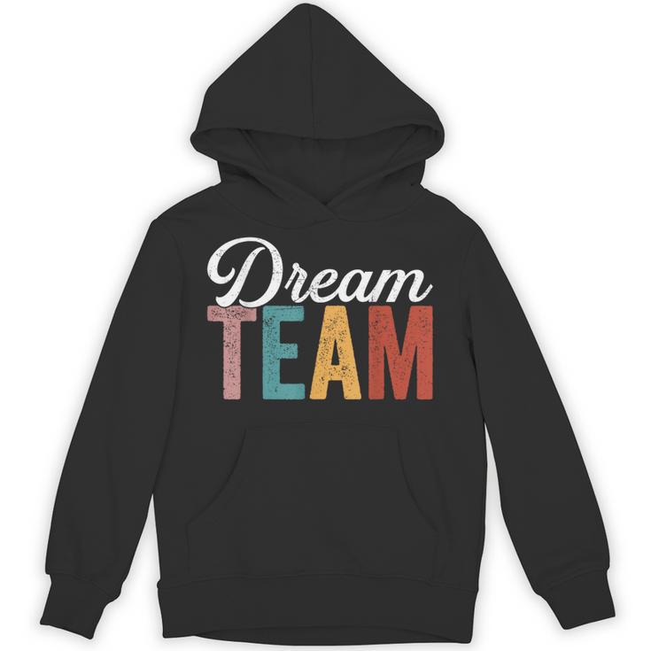 Dream Team Last Day Of School Back To School Teacher Kids Unisex Hoodie