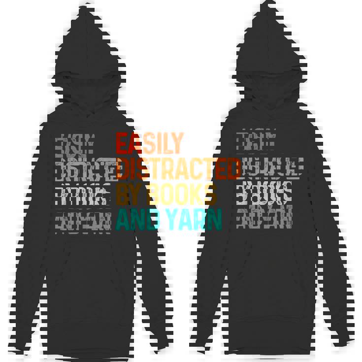 Easily Distracted By Books And Yarn Knitting Hoodie