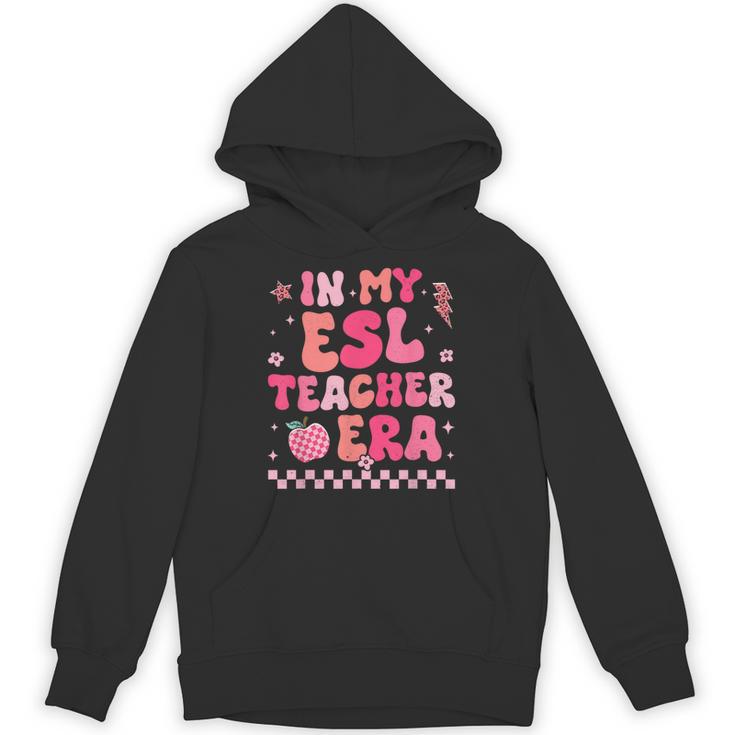 In My Esl Teacher Era Back To School ESL Teacher Groovy Unisex Hoodie