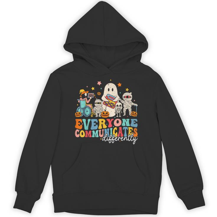 Everyone Communicates Differently Halloween SLP Sped Teacher Unisex Hoodie