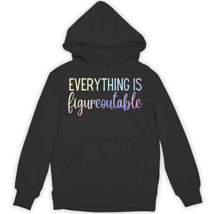 Everything Is Figureoutable Teacher Motivational - -Adults Small Short Sleeve Crew Collar Modern Fun Vacation Cotton Polyester Machine Wash Unisex Hoodie