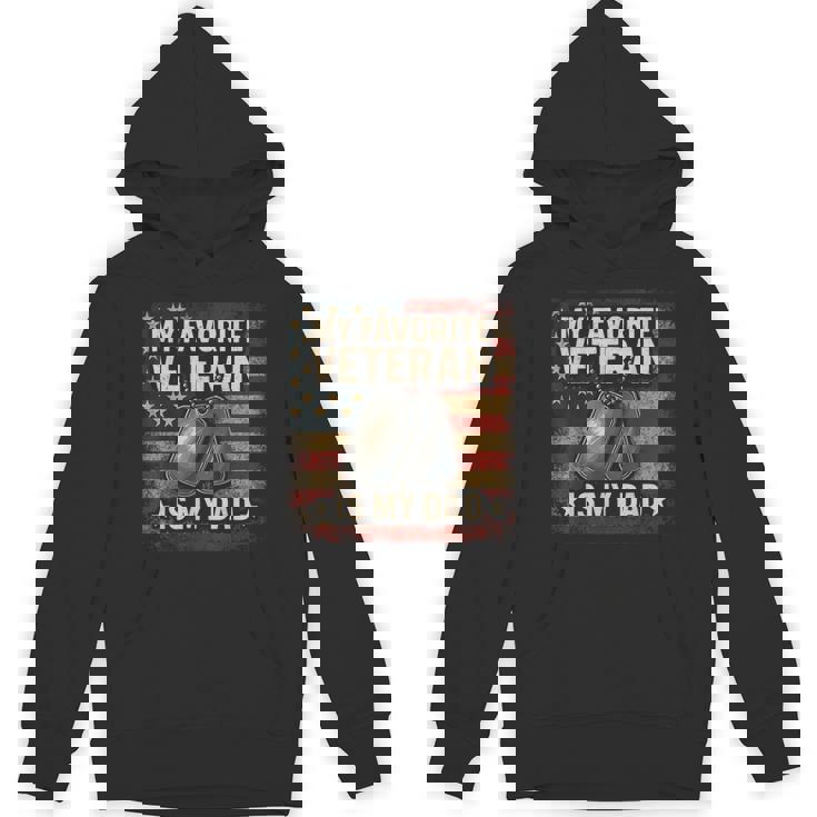 My Favorite Veteran Is My Dad Veterans Day Hoodie
