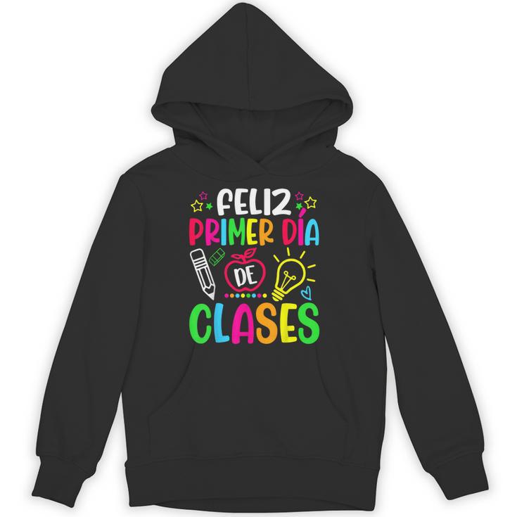 Feliz Primer Dia De Clases Kids Girl Teacher Spanish School Unisex Hoodie