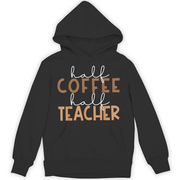 First Day Back To School Half Coffee Half Teacher Women Unisex Hoodie
