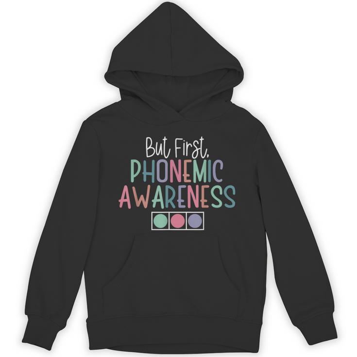 But First Phonemic Awareness Reading Teacher Interventionist Unisex Hoodie