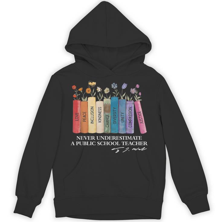 Floral Books Never Underestimate A Public School Teacher Unisex Hoodie