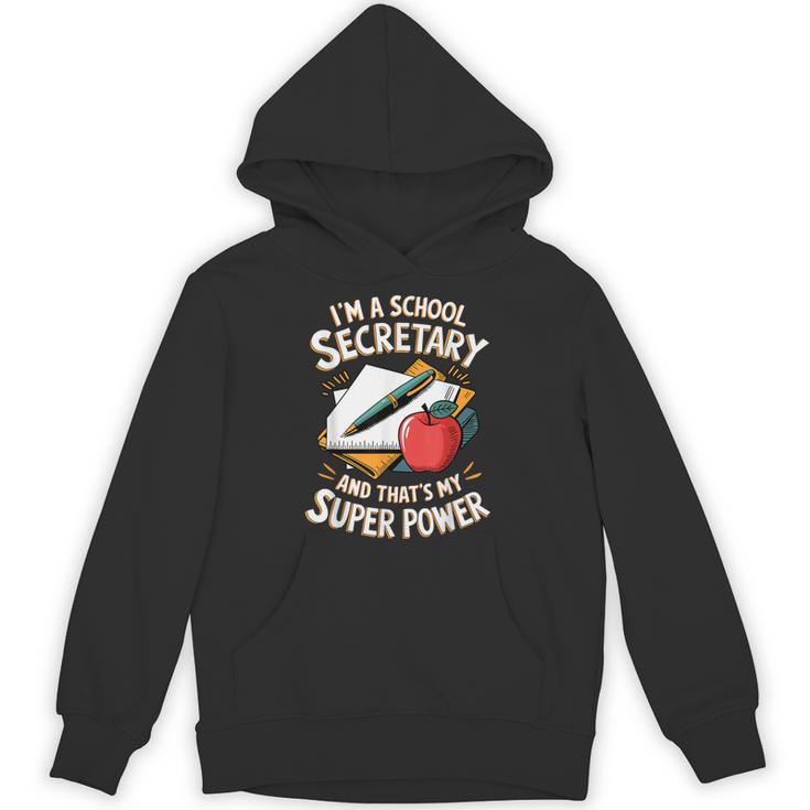 Front Office Teacher Admin Mother I'm A School Secretary Unisex Hoodie