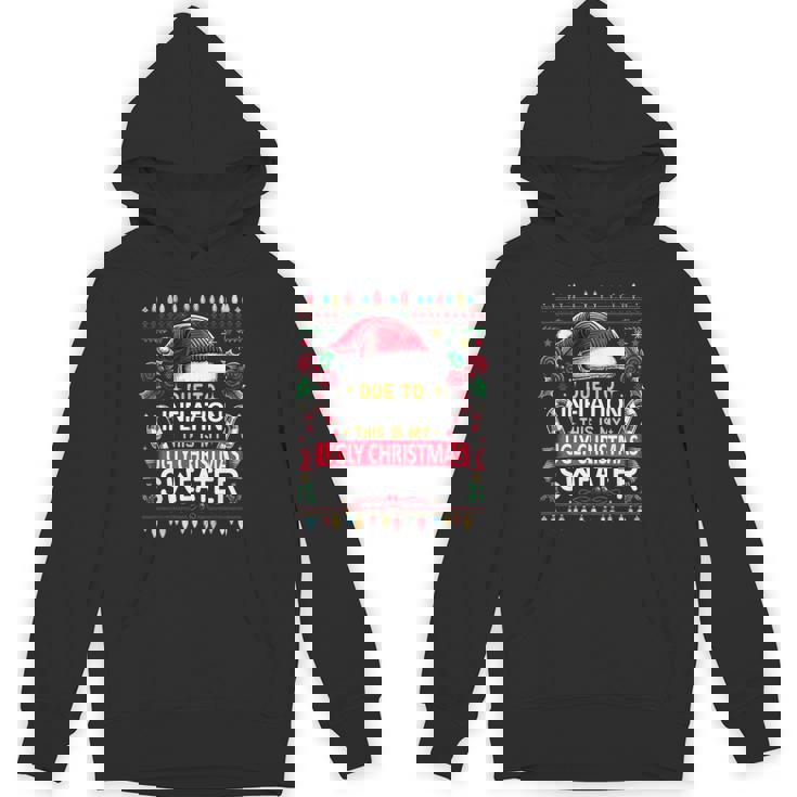 Due To Inflation Ugly Christmas Sweaters Christmas Hoodie