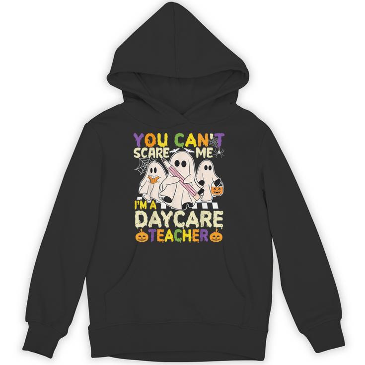Halloween You Can't Scare Me I'm a Daycare Teacher Ghost Unisex Hoodie, trending gift Halloween You Can't Scare Me I'm a Daycare Teacher Ghost Unisex Hoodie, trending gift