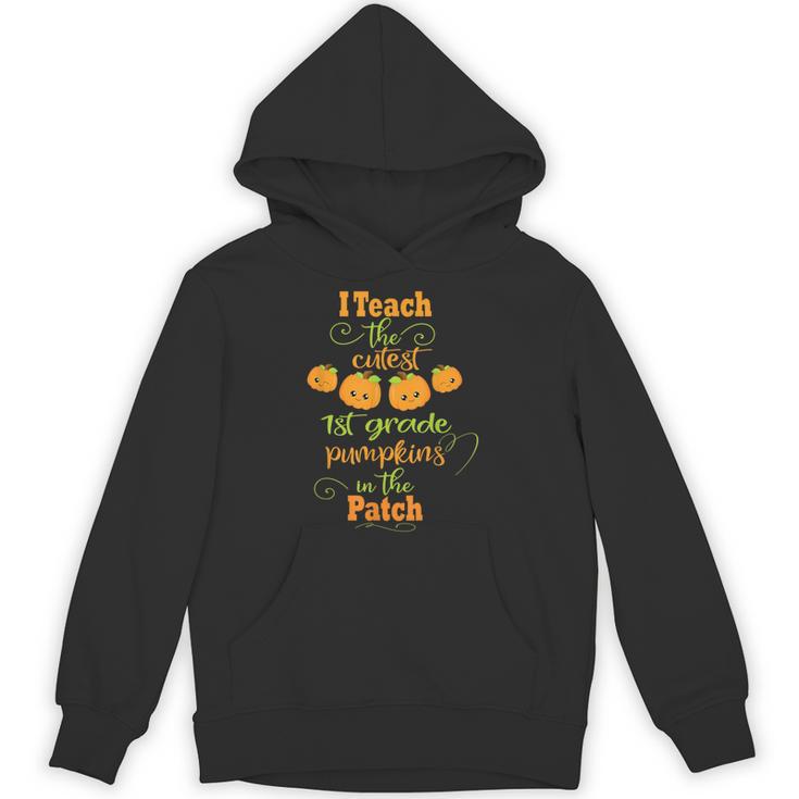 Halloween Cutest Pumpkins First Grade Teacher Unisex Hoodie