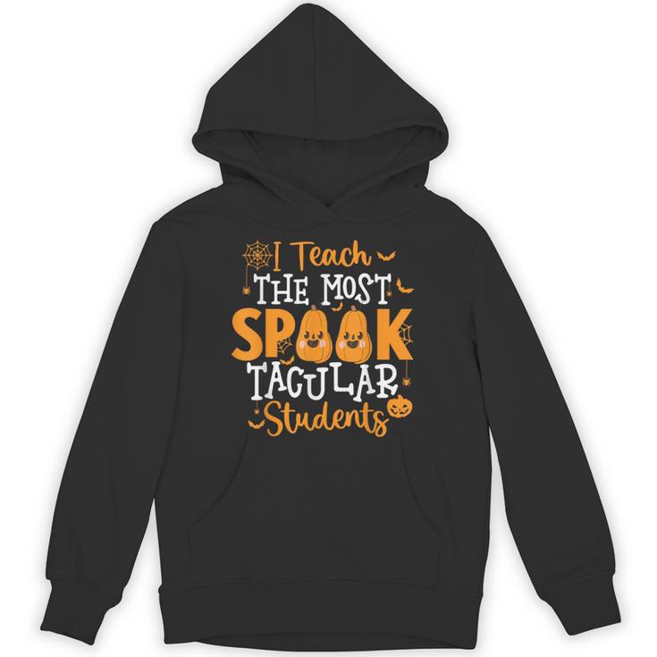 Halloween Teacher I Teach The Most Spooktacular Students Men Women Unisex Hoodie
